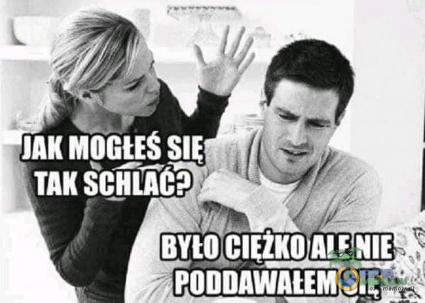 JAK TAKŠCȚLÎC? NIE PODDAWAŁEM