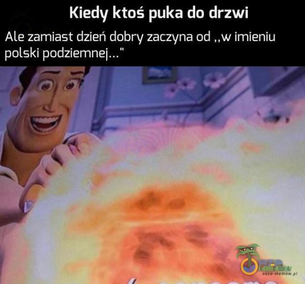 Kiedy ktoś puka do drzwi Ale zamiana. dzień dobryzatzyna od ..w Imieniu potski