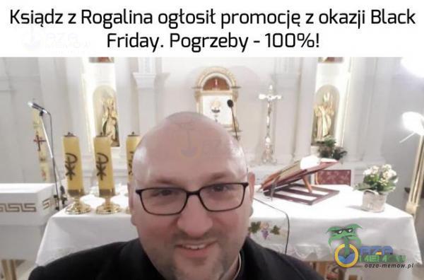 Ksiądz z Rogalina ogłosił promocje z okazji Black Friday. Pogrzeby -100%!