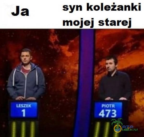 Ja syn koleżanki mojej starej F- ( ”Ef-| 59 - ćl f mi ? | | JJ IJI