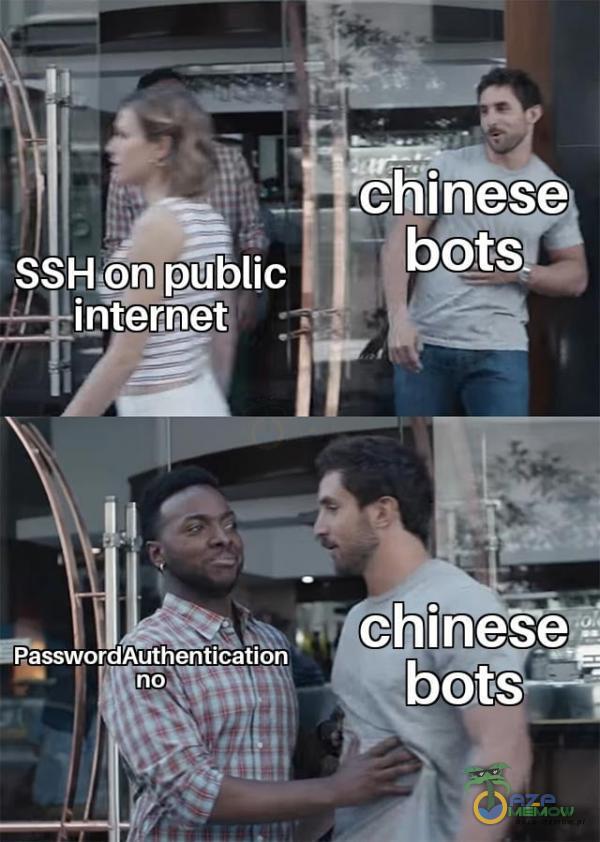 -chinese bots public internet chinese- PasswordAuthentication no bots