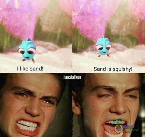 I like sand! Sand is squishy! hansfalkon