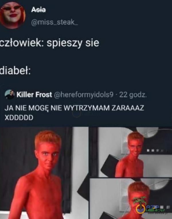 miss_steak- człowiek: spieszy sie diabeł: Killer Frost hereformyidols9 • 22 godz. JA NIE MOGĘ NIE WYTRZYMAM ZARAAAZ XDDDDD