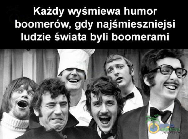 Każdy wyśmiewa humor boomerów, gdy najśmieszniejsi