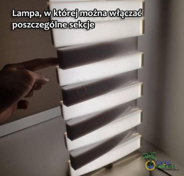 Lampa, w której można Miłączać poszczególne sekcje