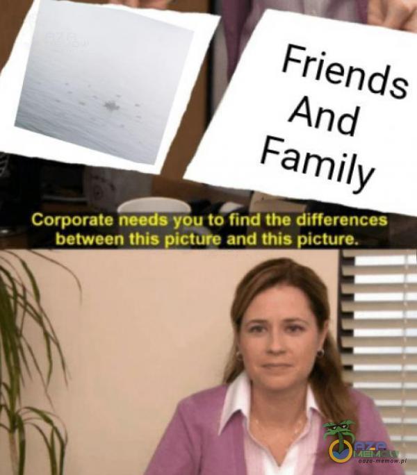 Friends And Family Corporate needs you to find the differences between this picture and this picture.