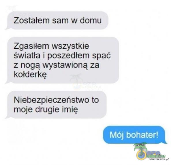 Zosralem sam waomu Zgasiłem wszysma śmatła. I. póśZćdOem śpać : no gą wyśtawmą ”za kołderkę Niębezeczeństuvo to „moje dmgie imię MU! tiul ElE r