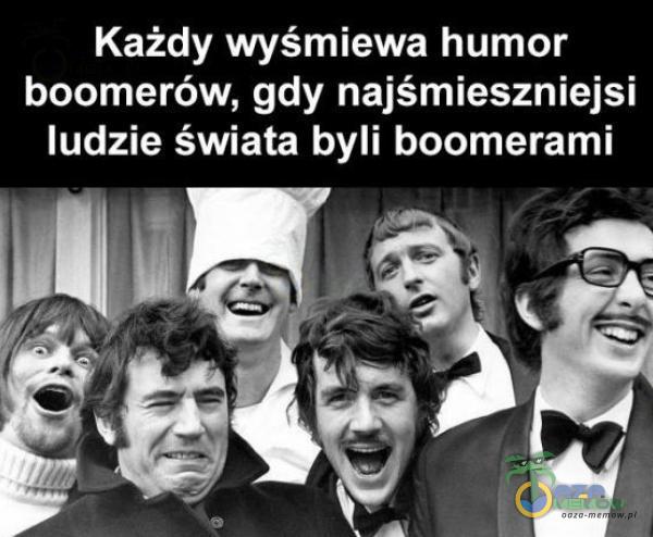 Każdy wyśmiewa humor boomerów, gdy najśmieszniejsi ludzie świata byli boomerami