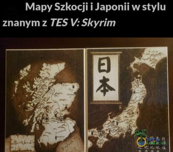 Mapy Szkocji i Japonii w stylu znanymz TES V: Skyrim