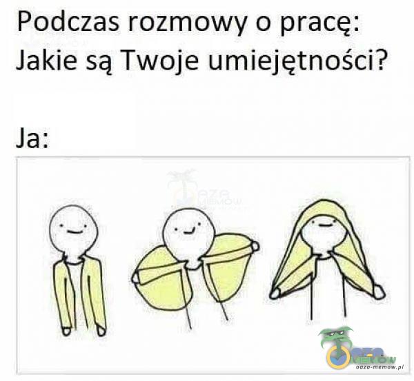 Podczas rozmowy o pracę: Jakie są Twoje umiejętności?