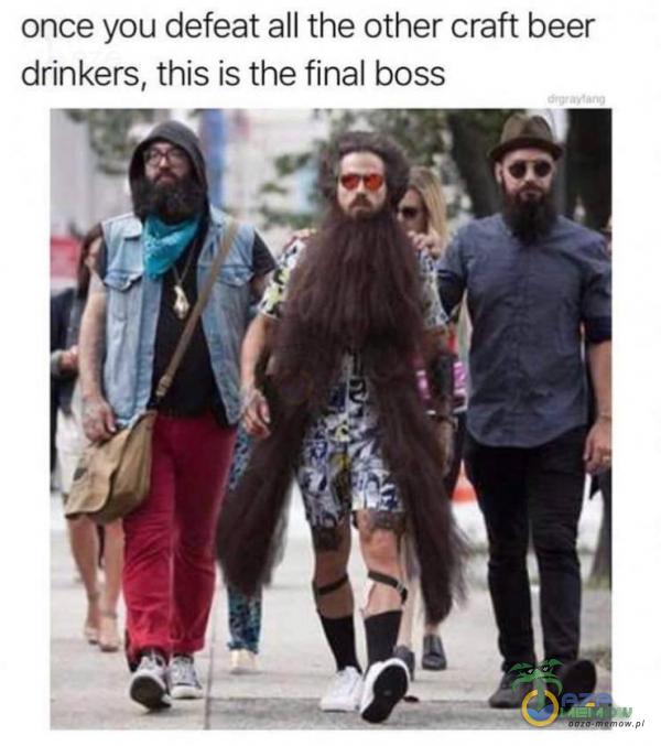once you defeat all the other craft beer drinkers, this is the final boss