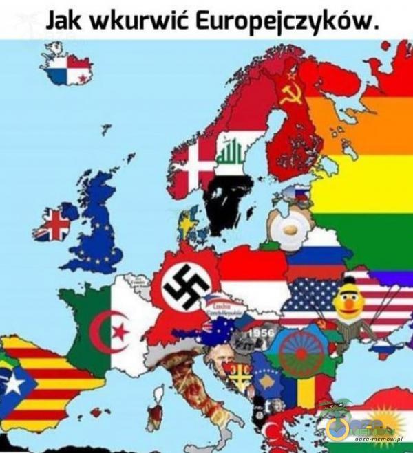 Jak wk***ić Europejczyków.