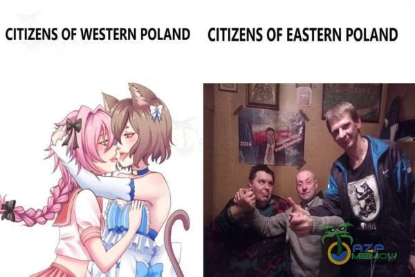 CITIZENS OF WESTERN POLAND CITIZENS OF EASTERN POLAND