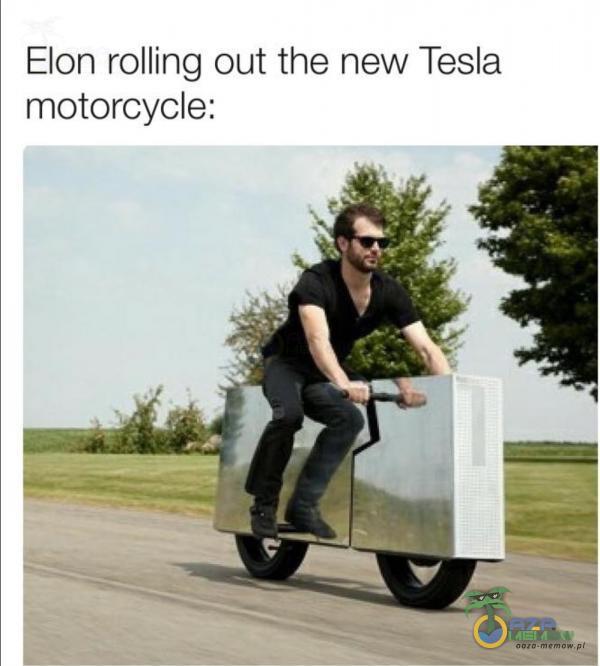 Elon rolling out the new Tesla motorcycle: