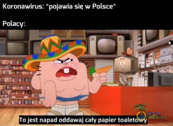 Koronawirus: pojawła się w Polsce” o jest napad oddawaj cały papier toaletowy