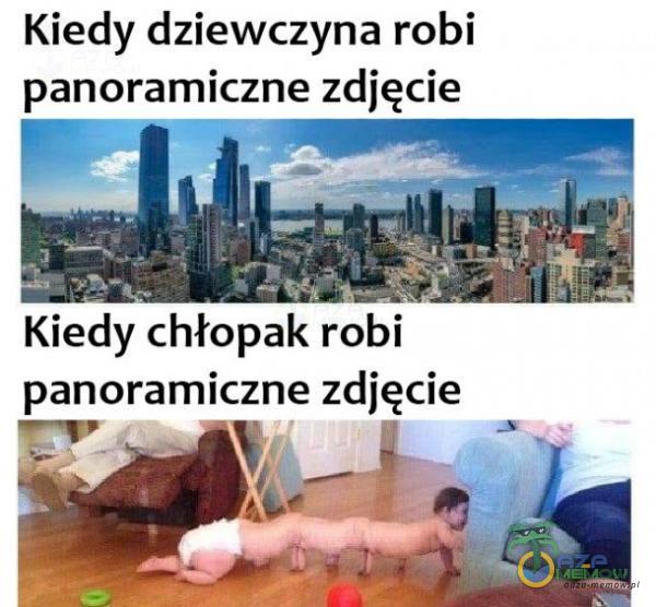 Kiedy dziewczyna robi panoramiczne zdjęcie Kiedy chłopak robi panoramiczne zdjęcie