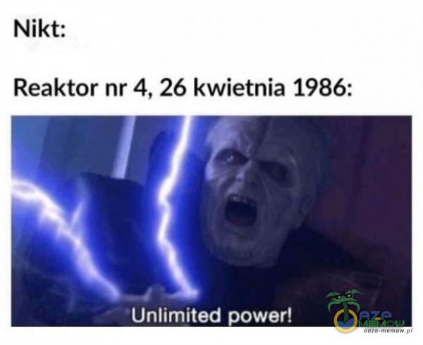 Nikt: Reaktor nr 4, 26 kwietnia 1986: Unlimited power!