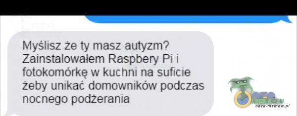 Codziennie tylko śmieszne memy, pasty, gify, suchary i filmy - przeglądaj, komentuj, dodawaj własne!