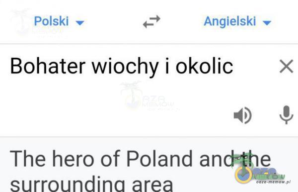 Polski v Angielski Bohater wiochy i okolic x The hero of Poland and the