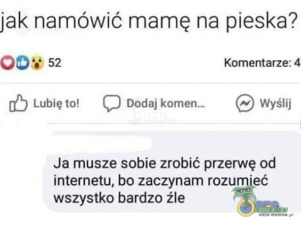 Codziennie tylko śmieszne memy, pasty, gify, suchary i filmy - przeglądaj, komentuj, dodawaj własne!