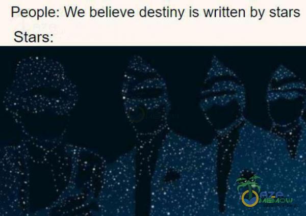 Peoe: We believe destiny is written by stars Stars: