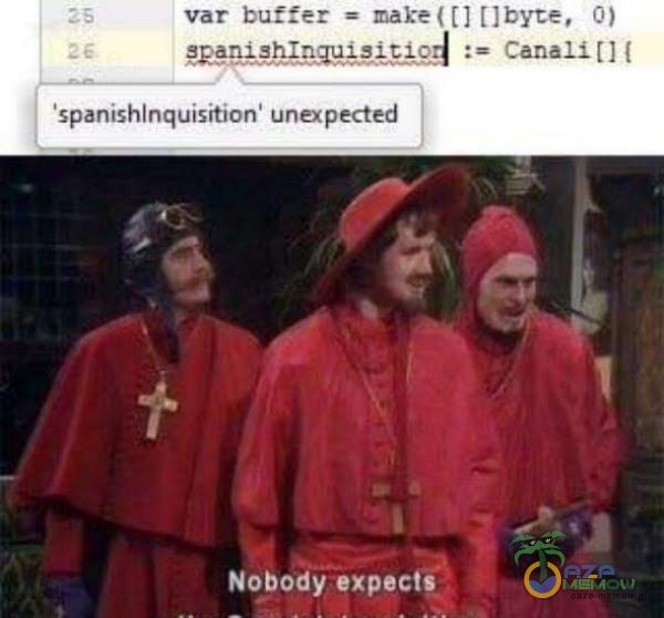 var buffer [lbyte, O) ***nali [1 { spanishlnquisition unexpected Nobody expects_