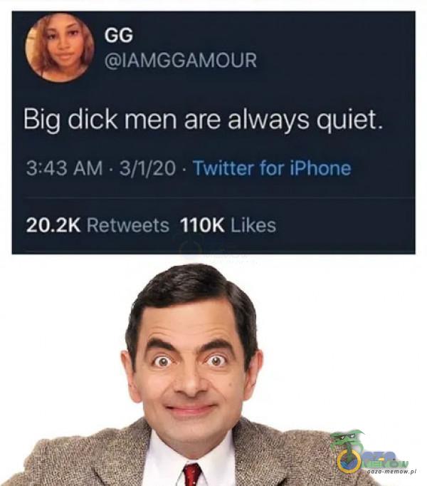 Big dick men are always quiet. 3 13 AM AHE20 - Twnieu [oe IEUarie Retwezts 110K |