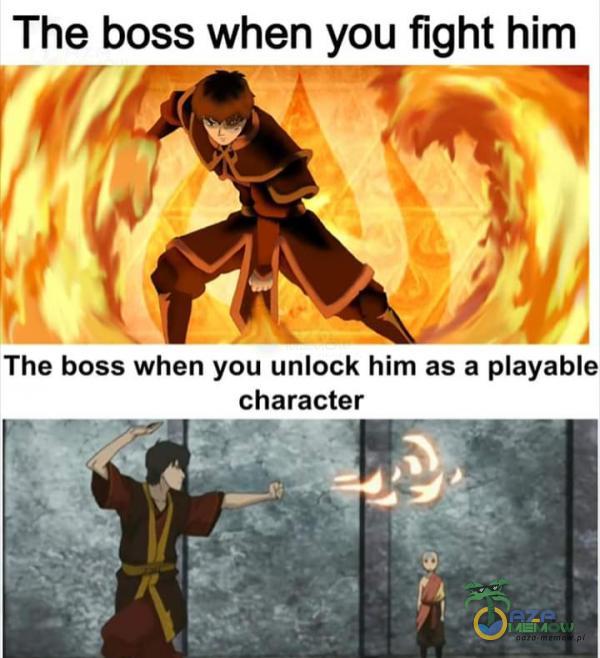 The boss when you fight him The boss when you unlock him as a ayable _ character