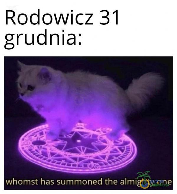 Rodowicz 31 grudnia: Whomst has summoned the almighty one