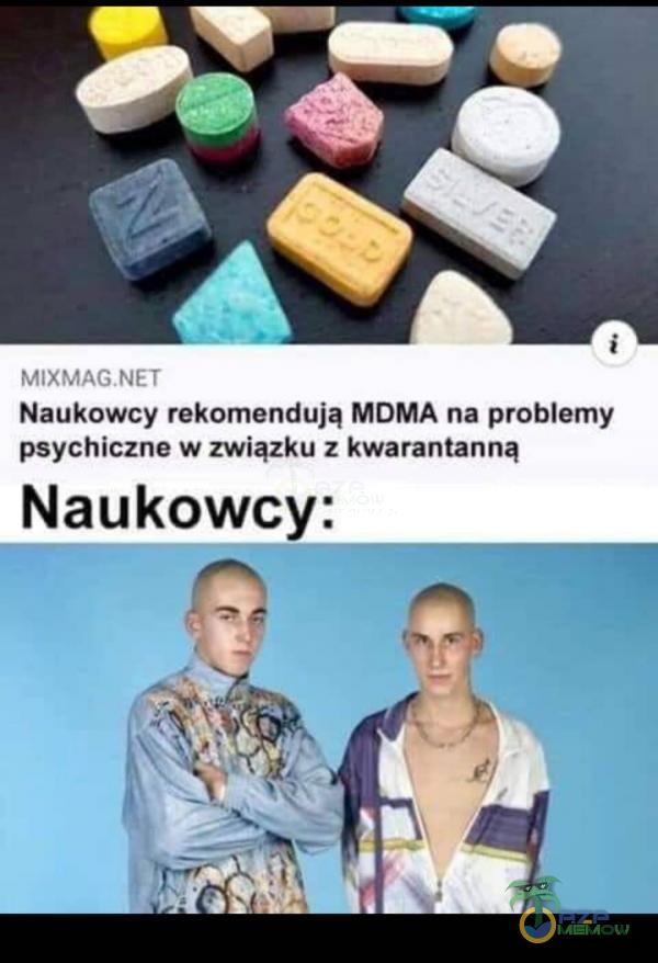 s ł Naukowcy rekomendują MDMA na problemy psychiczne w związku z kwarantanną Naukowcy: GA kJ