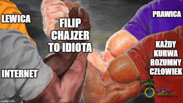 LEWICA INTERNET FILIP CHAJZER TO IDIOTA nmwn ROZUMNY CZŁOWIEK