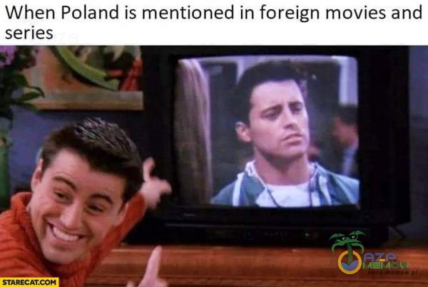 When Poland is: mentioned in foreign mavies and series k „Ada