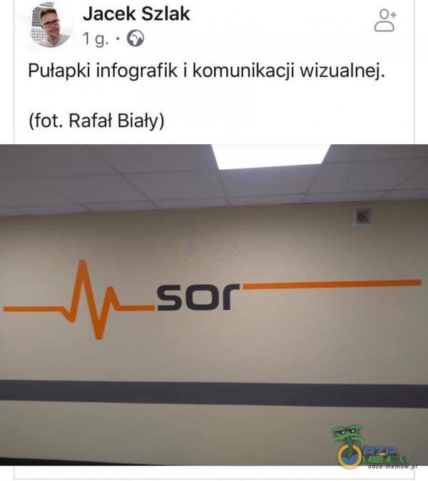 Jacek Szlak 0+ Pułapki infografik i komunikacji wizualnej. (fot. Rafał Biały) sor