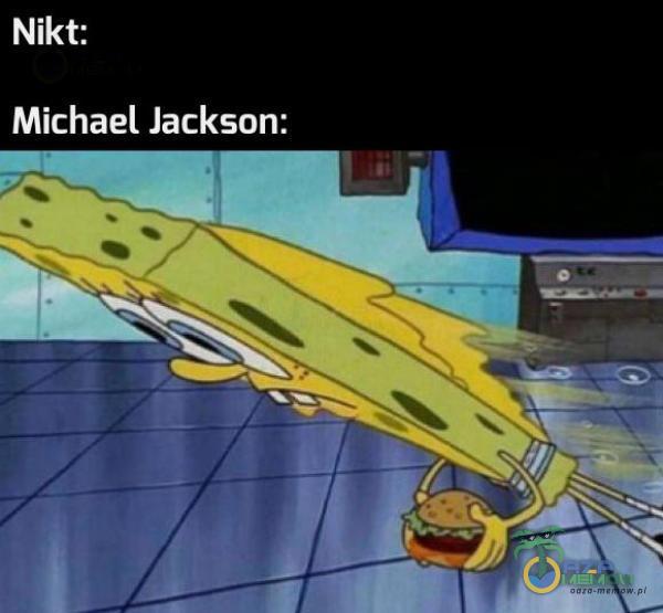 Nikt: Michael Jackson: