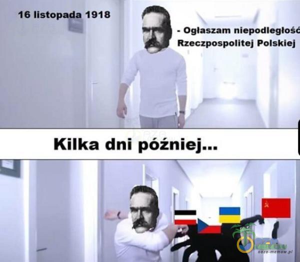 16 listopada 1918 Ogłaszam niepodległość Rzeczpospolitej Polskiej Kilka dni póź