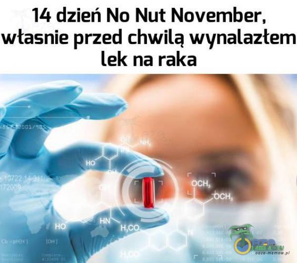 14 dzień No Nut November, wtasnie przed chwilą wynalazłem lek na raka
