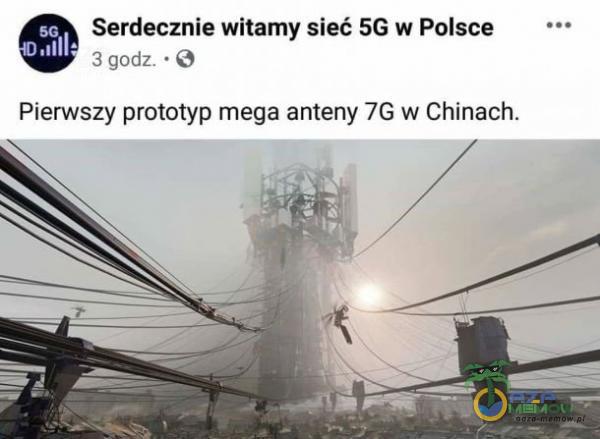 Serdecznie witamy sieć 5G w Polsce ł gotta - Gb Pierwszy prótótyp mega anteny /G w Chinach.