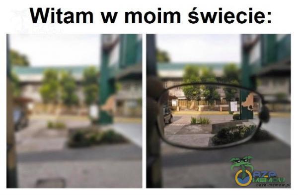 Witam w moim świecie: