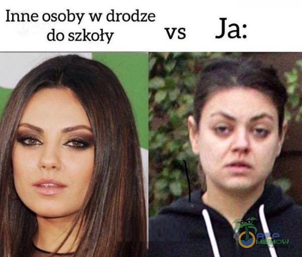 Inne osoby w drodze do szkoły VS Ja: