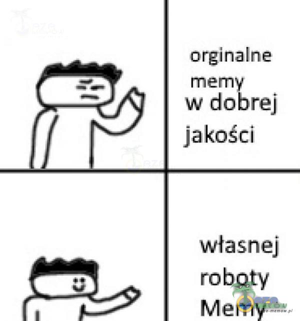 orginalne ~B mem . wdo rej ,.J jakości własnej : roboty . „ Mamy