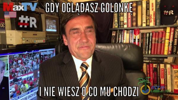 OGLADASZ I NIE WIESZ O CO