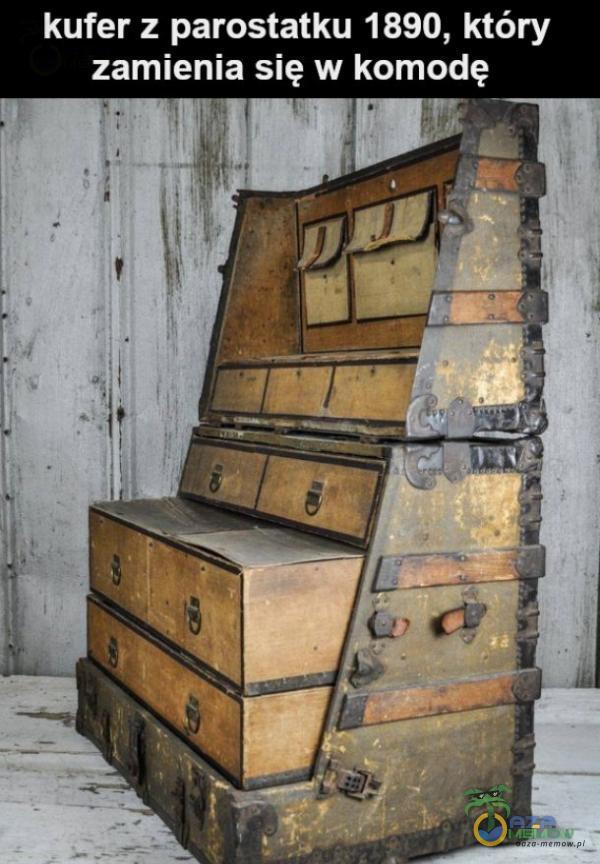 kufer z parostatku 1890, który zamienia się w komodę na nazh s