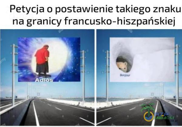 Petycja o postawienie takiego znaku na granicy francusko-hiszpańskiej