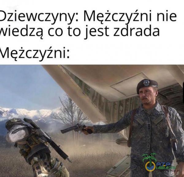 Dziewczyny: Mężczyźni nie Miedzą co to jest zdrada Vlężczyźni: