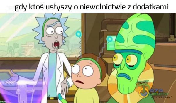 gdy ktoś usłyszy a niewolnictwie z dodatkami 1 t ST