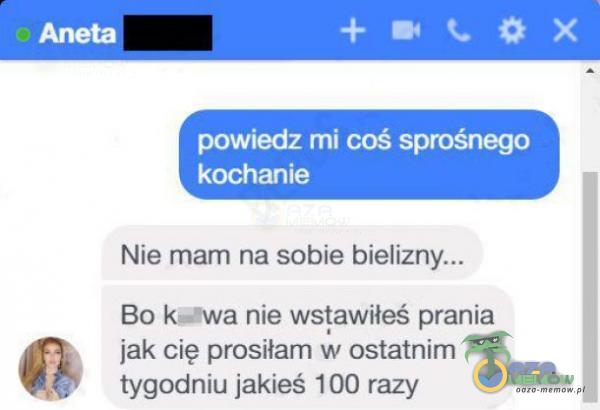 Nie mam na sable bielizny .. Bo RL wa nie masyw/ne: „prania jak cię pmsiłam w ostatnim lygodnlu lakieś 100 razy