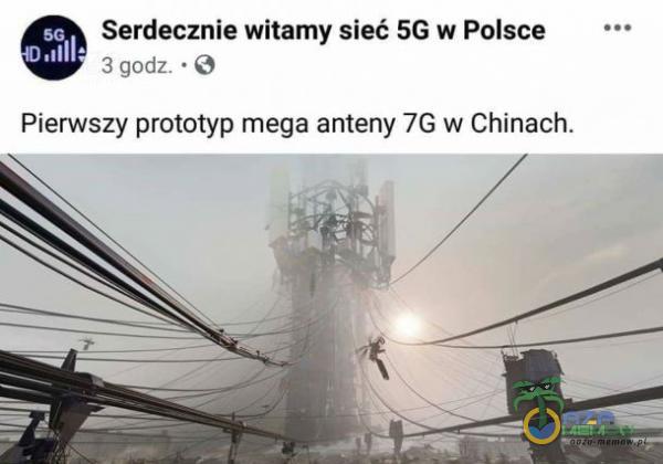 Serdecznie witamy sieć 5G w Polsce tywda - (h Pierwszy prótótyp mega anteny /G w Chinach.