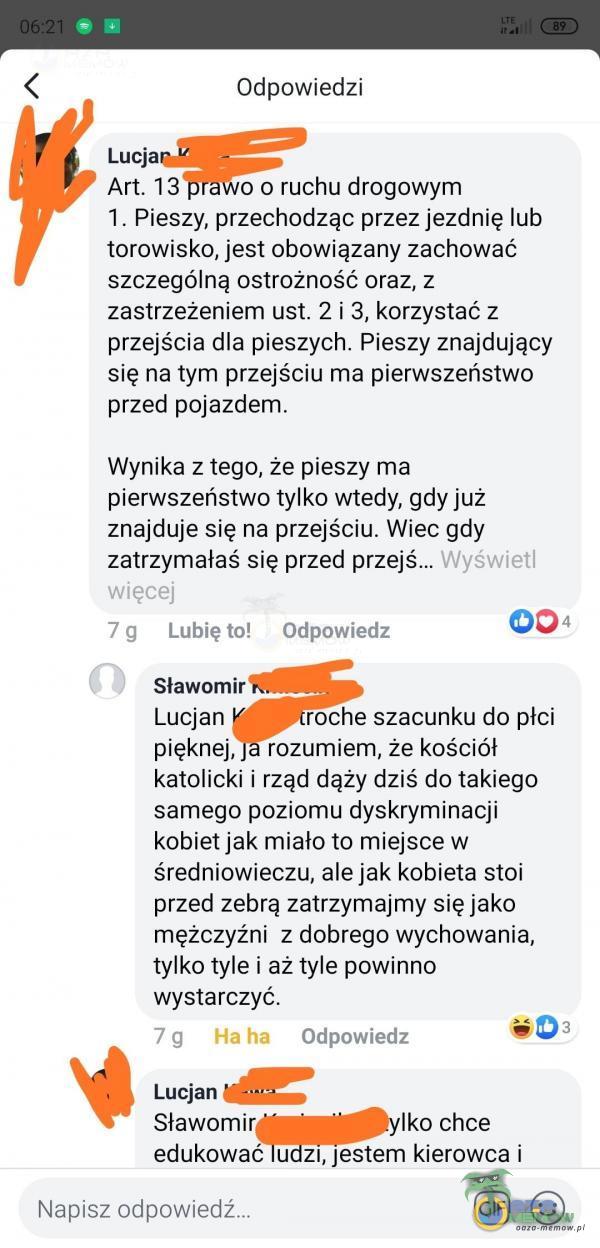   06:21 Odpowiedzi Lucja Art. 1 3 brawo o ruchu drogowym 1. Pieszy, przechodząc przez jezdnię lub torowisko, jest obowiązany zachować szczególną ostrożność oraz, z zastrzeżeniem ust. 2 i 3, korzystać z przejścia dla pieszych. Pieszy...