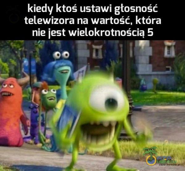 kiedy ktoś ustawi głosność telewizora na wartość, która nie jest wielokrotnością 5 00