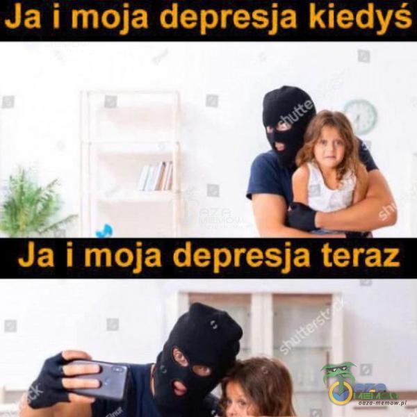 Ja i moja depresja kiedyś Ja i moja depresja teraz